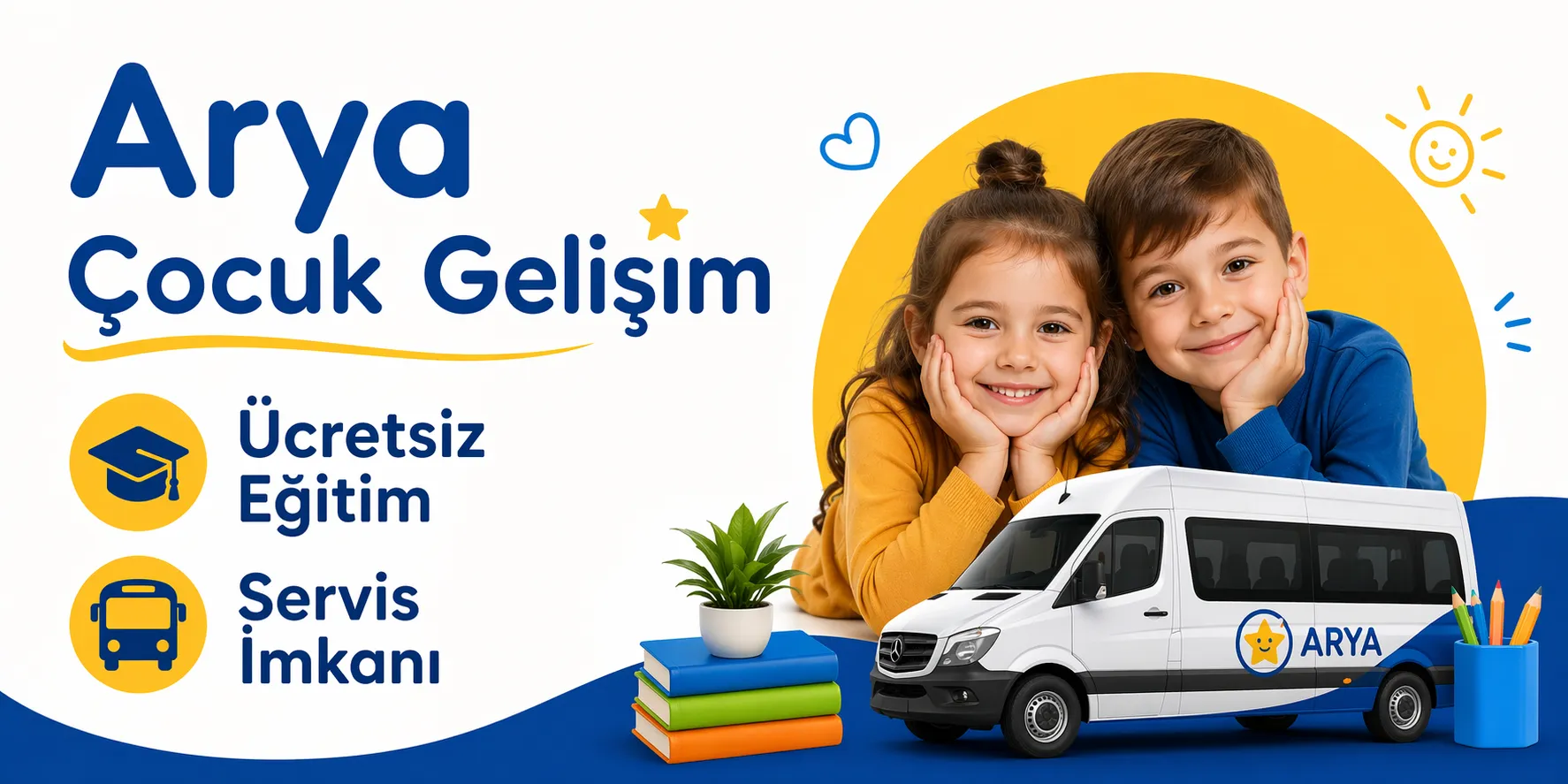 Arya Çocuk Gelişim Ücretsiz Eğitim ve Servis İmkanı