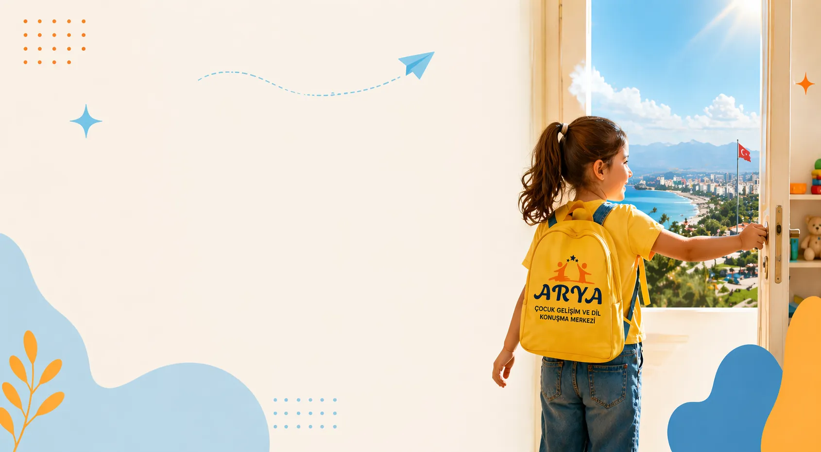 Arya Çocuk ve Dil Gelişim Merkezi  Geleceğe Açılan Çocuk Gelişim Kapısı